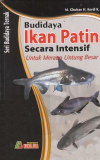 Image of Budidaya Ikan Patin Secara Intensif Untuk Meraup Untung Besar