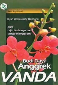 Image of Budi Daya Anggrek Vanda : Agar Rajin Berbunga dan Tampil Mempesona