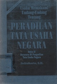 Image of Usaha Memahami Undang-Undang Tentang Peradilan Tata Usaha Negara
