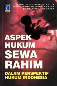 Image of Aspek Hukum Sewa Rahim : Dalam Perspektif Hukum Indonesia