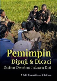 Image of Pemimpin Di Puji & Dicaci Realitas Demokrasi Indonesia Kini