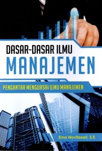 Image of Dasar-Dasar Ilmu Manajemen : Pengantar Menguasai Ilmu Manajemen
