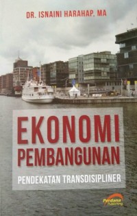 Image of Ekonomi Pembangunan : Pendekatan Transdisipliner