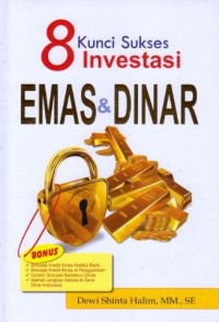 Image of 8 Kunci Sukses Investasi Emas Dan Dinar