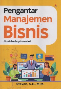 Image of Pengantar Manajemen Bisnis : Teori Dan Implementasi