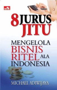 Image of 8 Jurus Jitu Mengelola Bisnis Ritel Ala Indonesia