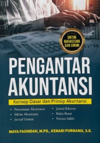 Image of Pengantar Akuntansi : Konsep Dasar Dan Prinsip Akuntansi