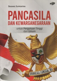 Image of Pancasila Dan Kewarganegaraan : Untuk Perguruan Tinggi