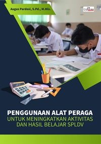 Image of Penggunaan Alat Peraga Untuk Meningkakan Aktivitas Dan Hasil Belajar SPLDV