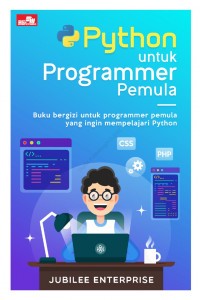 Image of Phyton Untuk Programmer Pemula : Buku Bergizi Untuk Programmer Pemula Yang Ingin Mempelajari Pyhton