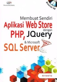 Image of Membuat Sendiri Aplikasi Web Store Dengan  PHP, Jquery & Microsoft SQL Server