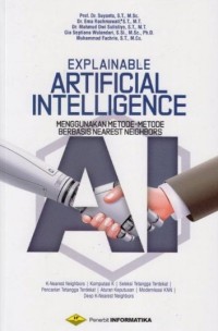 Image of Explainable Artificial Intelligence : Menggunakan Metode-Metode Berbasis Nearest Neighbors