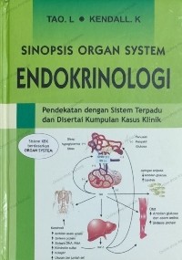 Image of Sinopsis Organ System Endokrinologi : Pendekatan Dengan Sistem Terpadu Dan Disertasi Kumpulan Kasus Klinik