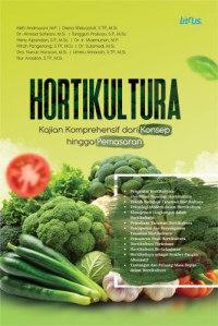 Image of Hortikultura : Kajian Komprehensif Dari Konsep Hingga Pemasaran
