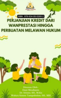 Image of Perjanjian Kredit Dari Wanprestasi Hingga Perbuatan Melawan Hukum