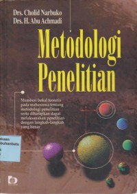 Image of Metodologi Penelitian : Memberikan Bekal Teoritis Pada Mahasiswa Tentang Metodologi Penelitian Serta Diharapkan Dapat Melaksanakan Penelitian Dengan Langkah-Langkah Yang Benar