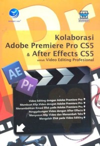 Image of Kolaborasi Adobe Premiere Pro CS 5 Dan After Effects CS5 Untuk Video Editing Profesional