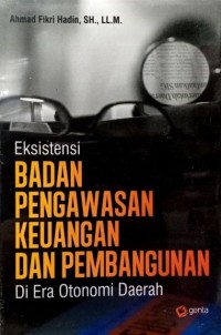 Image of Eksistensi Badan pengawasan keuangan dan pembangunan Di era otonomi Daerah
