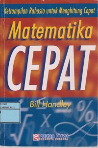 Image of Matematika Cepat : Keterampilan Rahasia Untuk Menghitung Cepat