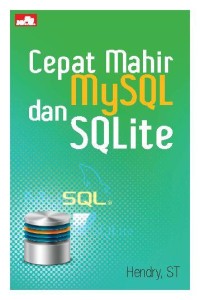 Image of Cepat Mahir MySQL Dan SQLite