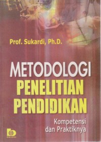 Image of Metodologi Penelitian Pendidikan : Kompetensi Dan Praktiknya