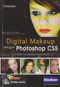 Image of Digital Makeup Dengan Photoshop CS5 : Cara Mudah Merias Wajah Secara Digital