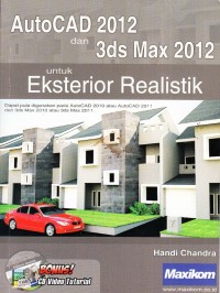 Image of AutocaD 2012 Dan 3ds Max 2012 Untuk Eksterior Realistik