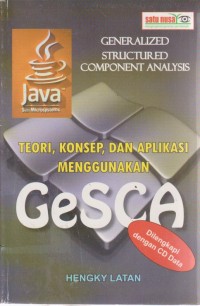 Image of Generalized Structured Component Analysis(GeSCA) : Teori, Konsep dan Aplikasi Menggunakan GeSCA