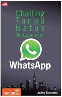 Image of Chatting Tanpa Batas Menggunakan WhatsApp