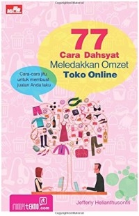 Image of 77 Cara Dahsyat Meledakkan Omzet Toko Online