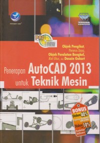 Image of Panduan Aplikatif Dan Solusi Penerapan AutoCAD 2013 Untuk Teknik Mesin