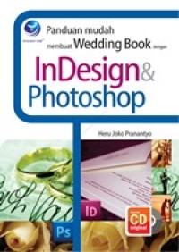 Image of Panduan Mudah Membuat Wedding Book Dengan InDesign Dan Photoshop