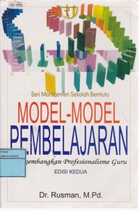 Image of Model-Model Pembelajaran : Mengembangkan Profesionalisme Guru