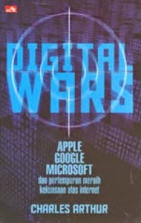 Image of Digital Wars : Apple, Google, Microsoft Dan The Battle for The Internet