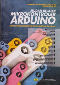 Image of Mudah Belajar Mikrokontroler Arduino : Disertai 23 Proyek, Termasuk Proyek Ethernet Dan Wireless Client Server