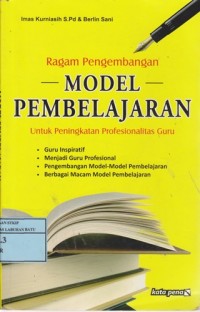 Image of Ragam Pengembangan Model Pembelajaran : Untuk Peningkatan Profesionalitas Guru