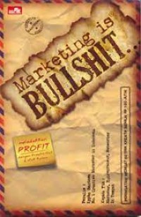 Image of Marketing Is Bullshit : Meledakkan Profit Dengan Kreativitas  & Otak Kanan