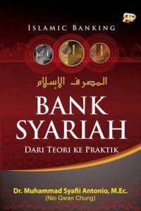 Image of Bank Syariah : Dari Teori Ke Praktik