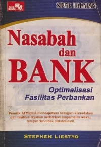 Image of Nasabah Dan Bank : Optimalisasi Fasilitas Perbankan