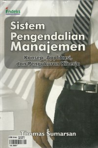 Image of Sistem Pengendalian Manajemen : Konsep, Aplikasi, Dan Pengukuran Kinerja