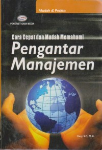 Image of Cara Cepat Dan Mudah Memahami Pengantar Manajemen