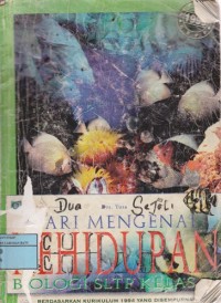 Image of Mari Mengenal Kehidupan Biologi SLTP Kelas III Caturwulan 1, 2, Dan 3