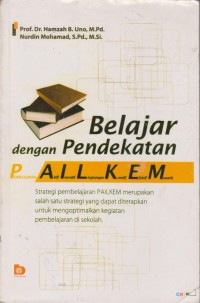 Image of Belajar Dengan Pendekatan Palkem : Pembelajaran, Aktif, Inovatif, Lingkungan, Kreatif, Menarik