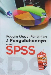 Image of Ragam Model Penelitian Dan Pengolahannya Dengan SPSS