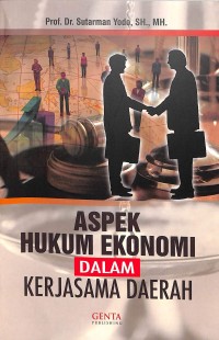 Image of Aspek Hukum Ekonomi Dalam Kerjasama Daerah