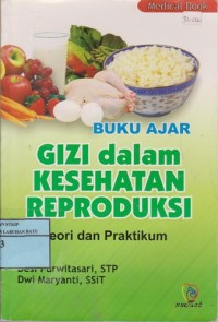 Image of Buku Ajar Gizi Dalam Kesehatan Reproduksi : Teori Dan Pratikum