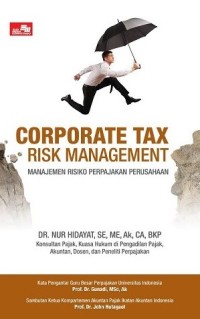 Image of Corporate Tax Risk Management : Manajemen Risiko Perpajakan Perusahaan