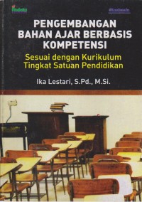 Image of Pengembangan Bahan Ajar Berbasis Kompetensi (Sesuai Dengan Kurikulum Tingkat Satuan Pendidikan)