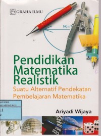 Image of Pendidikan Matematika Realistik : Suatu Alternatif Pendekatan Pembelajaran Matematika