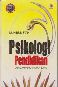 Image of Psikologi Pendidikan : Dengan Pendekatan Baru